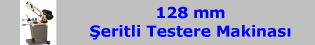 Şerit Testere Makinası (128 mm)