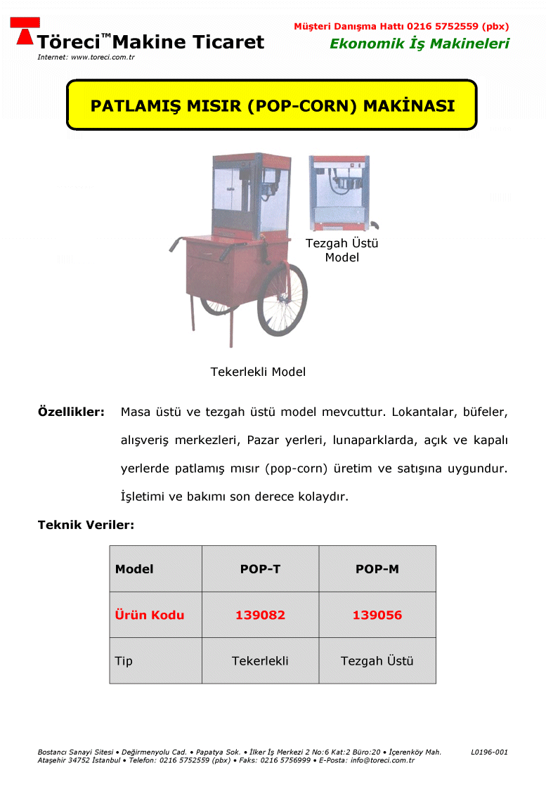 Masaüstü ve tezgah üstü model mevcut tur.