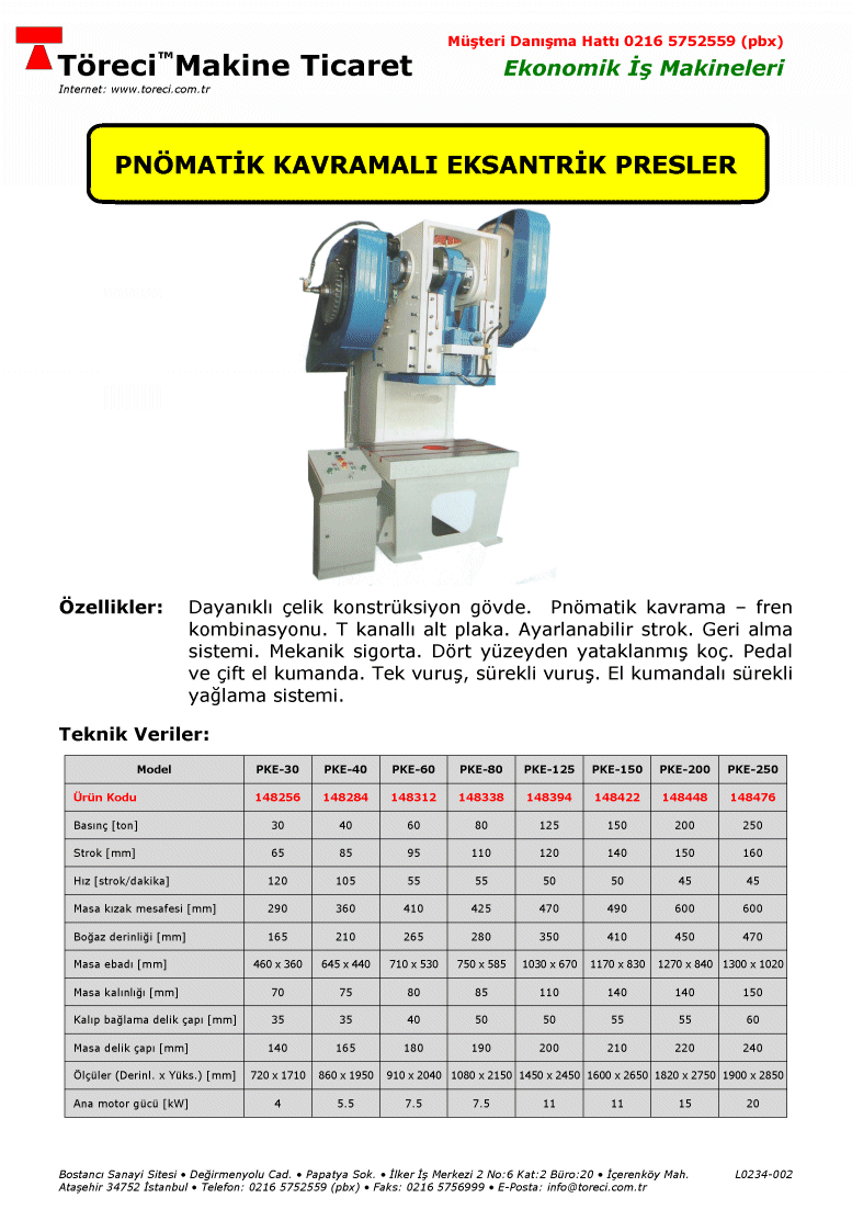 20 - 250 ton kapasiteli pnömatik kavramalı eksantrik pres.