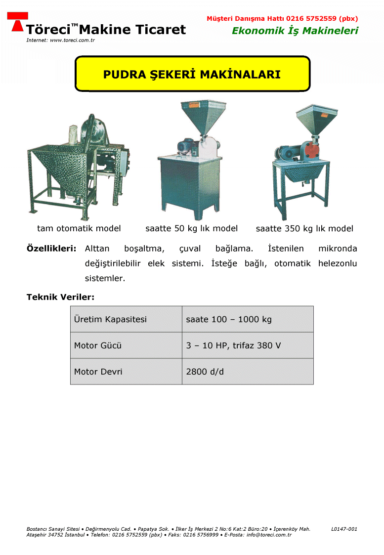 50 - 350 kg/saat çekme kapasiteli pudra şekeri üretim makinası.