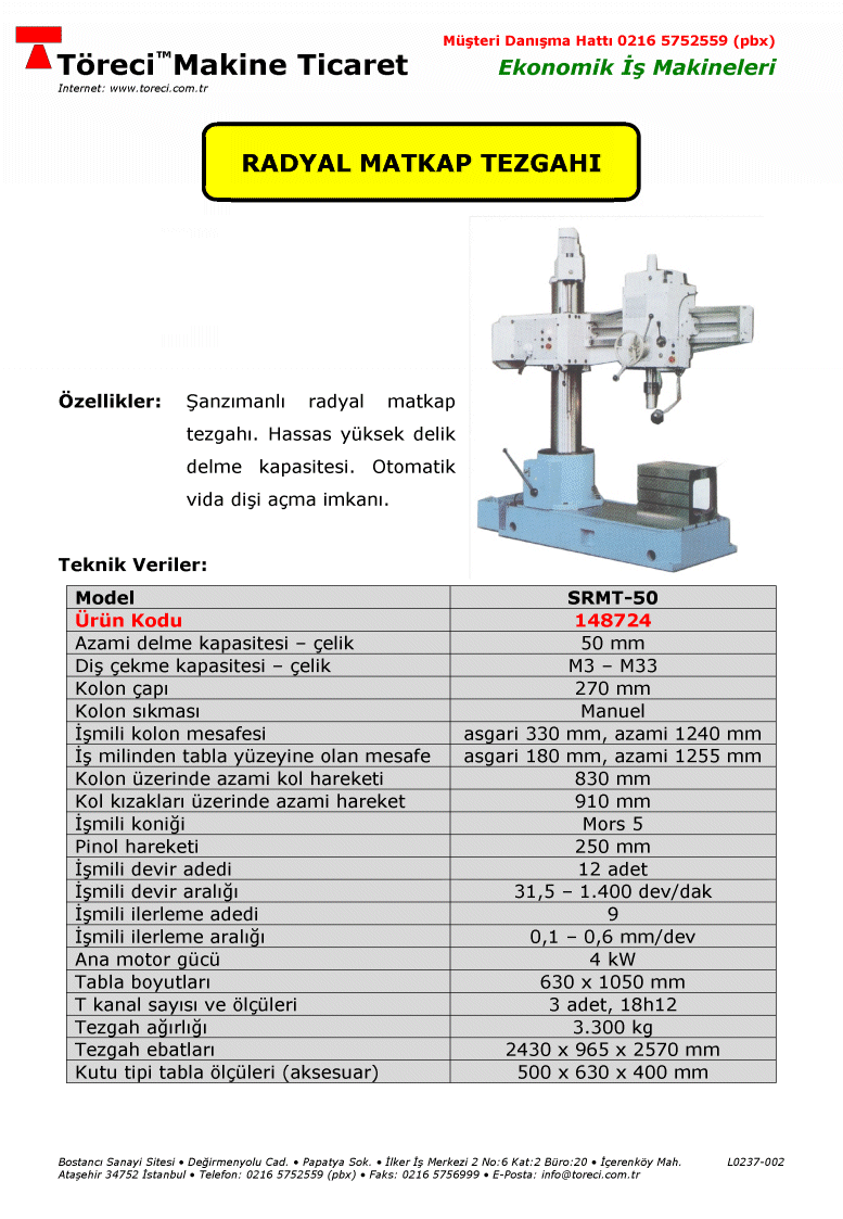 50 mm delme ve M33 kılavuz çekme kapasiteli 4 kW motorlu şanzımanlı radyal matkap tezgahı.