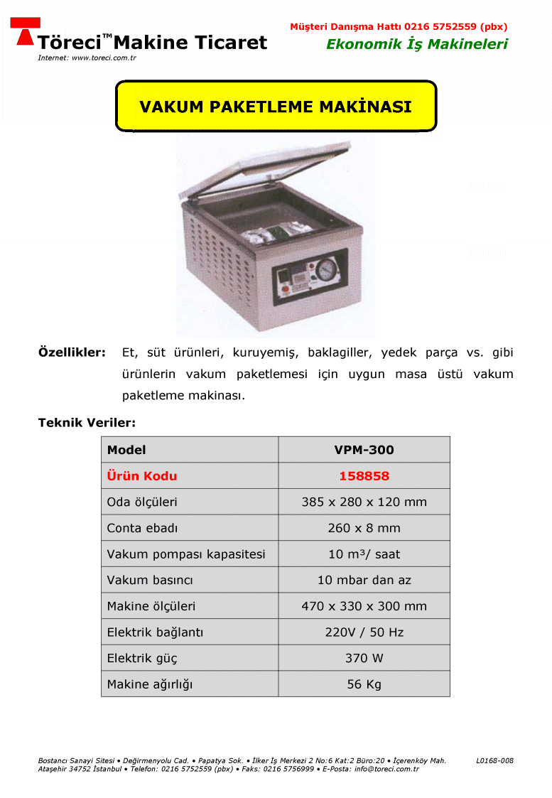 Vakum Paketleme Makinası (gıda ürünleri için) 385 x 280 x 120 mm oda ölçülü vakum paketleme makinası.