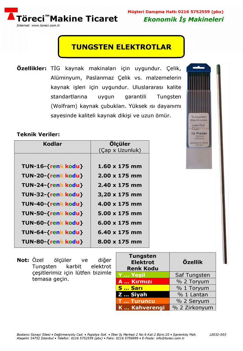 1.6 - 8 mm çap arası muhtelif renkte tungsten elektrod.